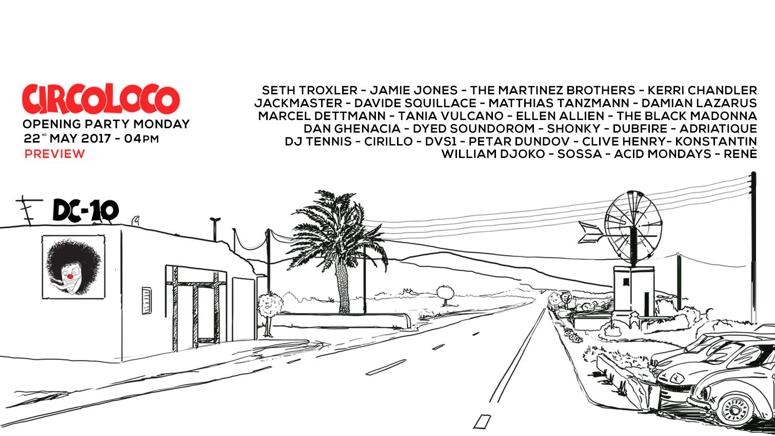 Circoloco Opening 2017